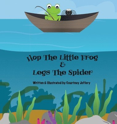 Hop The Little Frog & Legs The Spider 1