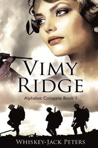 bokomslag Vimy Ridge: Alphabet Company Book 1