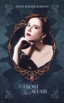 Tansy Rayner Roberts, Tansy Rayner, Roberts - Frost Fair Affair, Häftad