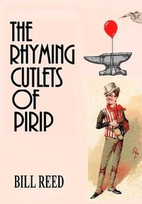 bokomslag The Rhyming Cutlets of Pirip