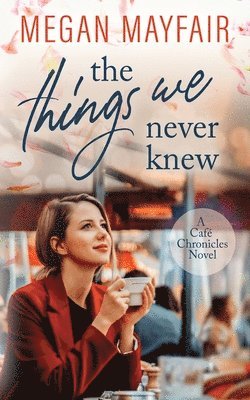 bokomslag Things We Never Knew