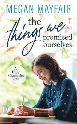 The Things We Promised Ourselves 1