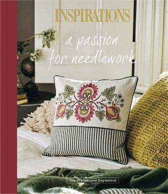 The Whitehouse Daylesford - Passion for Needlework, Inbunden