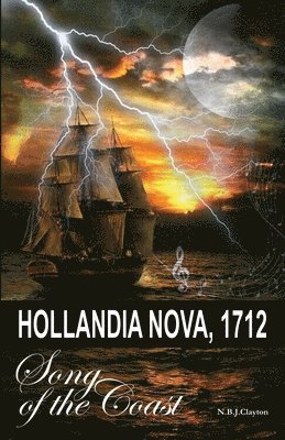 Hollandia Nova, 1712 - Song of the Coast 1