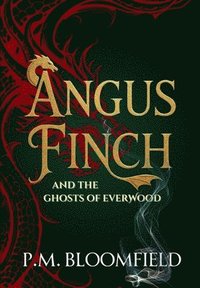 bokomslag Angus Finch and the Ghosts of Everwood