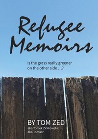 bokomslag Refugee Memoirs