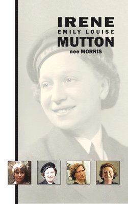 Peter Bond, Graham Himmelhoch-Mutton - Irene Emily Louise Mutton (nee Morris), Inbunden