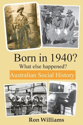 Ron Williams - Born in 1940? What else happened? 4th Edition, Häftad