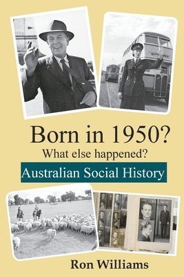Ron Williams - Born in 1950? What else happened?!, Häftad