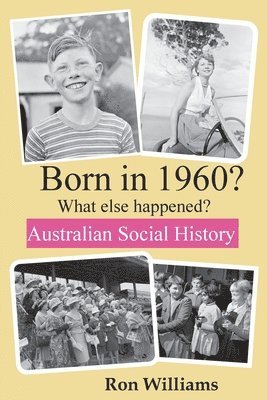 Ron Williams - Born in 1960? What else happened?!, Häftad