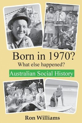 Ron Williams - Born in 1970? What else happened? 2024 Edition, Häftad