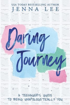 bokomslag Daring Journey - A teenager's guide to being unapologetically you