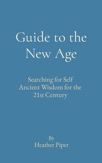 bokomslag Guide to the New Age