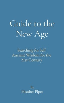 Guide to the New Age 1