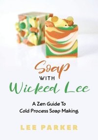 bokomslag Soap With Wicked Lee