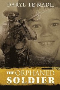 bokomslag The Orphaned Soldier