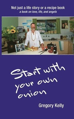 bokomslag Start With Your Own Onion