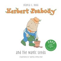 bokomslag Herbert Peabody and The Magic Seeds