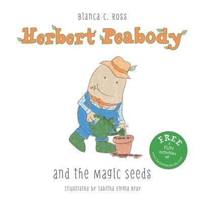 Herbert Peabody and The Magic Seeds 1