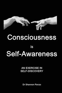bokomslag Consciousness is Self-Awareness