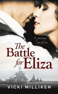 bokomslag The Battle for Eliza