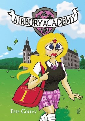 bokomslag Airbury Academy Volume I