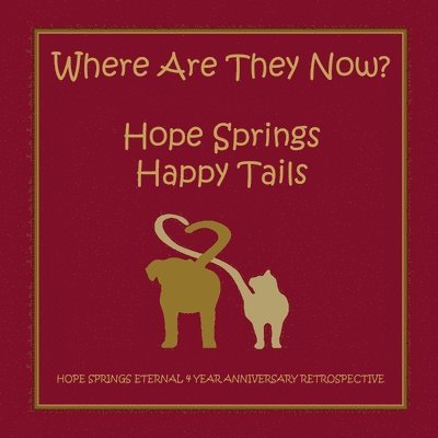 Christine Moore, Christine, Moore - Where are they now? Hope Spring Happy Tails, Häftad