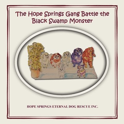 Christine Moore - Hope Springs Gang Battle the Black Swamp Monster, Häftad