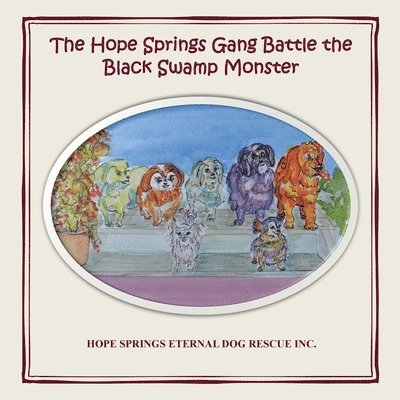Christine Moore - Hope Springs Gang Battle the Black Swamp Monster, Häftad