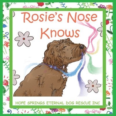 Rosie's Nose Knows 1