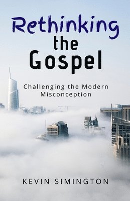 Rethinking The Gospel 1