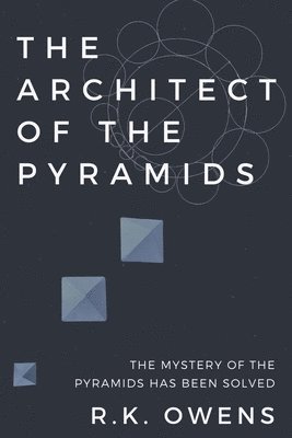 The Architect of the Pyramids 1