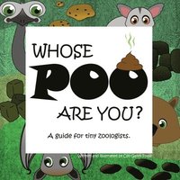 bokomslag Whose POO are you? A guide for tiny zoologists.