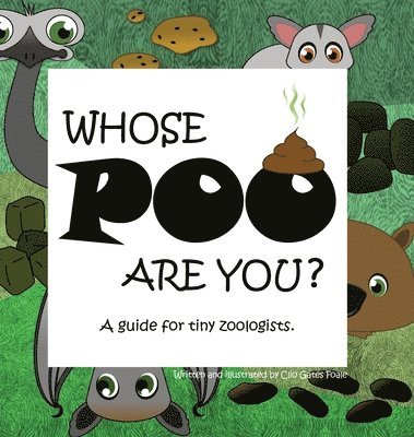 bokomslag Whose POO are you? A guide for tiny zoologists.