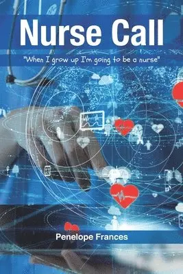 Penelope Frances - Nurse Call: "When I Grow Up I'm Going to be a Nurse", Häftad. Tillgänglighet: Lägg i varukorg
