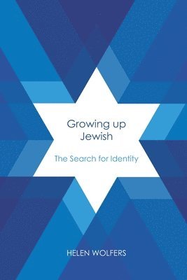 Helen Wolfers - Growing Up Jewish in Australia, Häftad