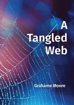 Grahame Moore - Tangled Web, Häftad