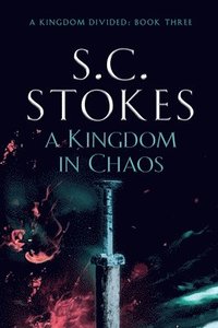 bokomslag A Kingdom In Chaos