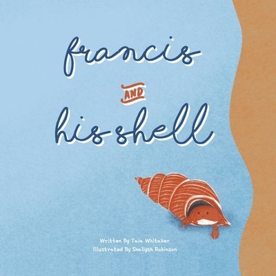 Francis and His Shell 1