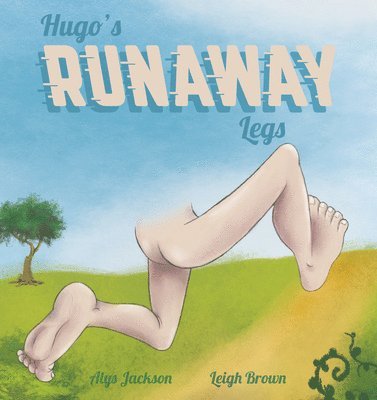 Jackson, A: Hugo's Runaway Legs