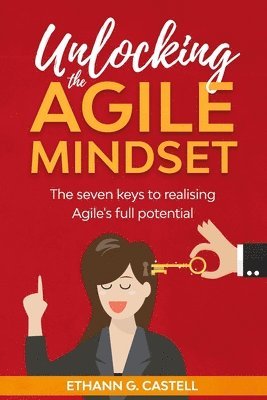 Unlocking The Agile Mindset 1