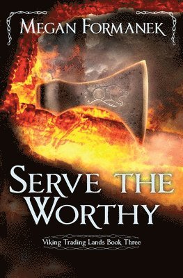 Serve the Worthy 1