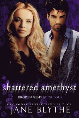 Jane Blythe - Shattered Amethyst, Häftad