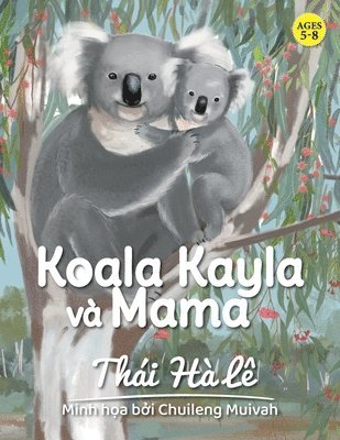 Thái Hà Lê, Chuileng Hà Lê, Thái - Koala Kayla và Mama, Häftad