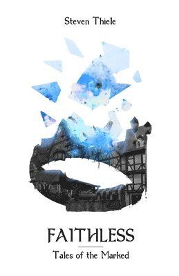 Steven Thiele - Faithless, Häftad