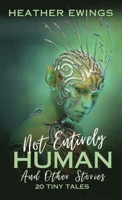 Not Entirely Human 1