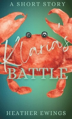 Klaria's Battle: A Short Story 1