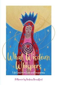 bokomslag What Wisdom Whispers