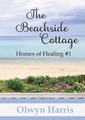 Olwyn Harris - Beachside Cottage, Häftad
