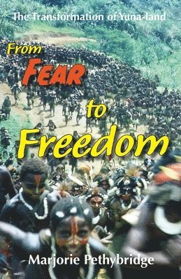 From Fear to Freedom 1